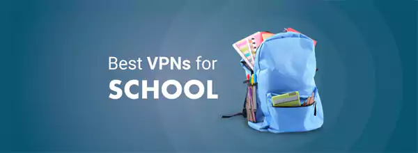 best vpn for school